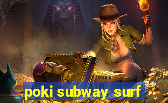 poki subway surf